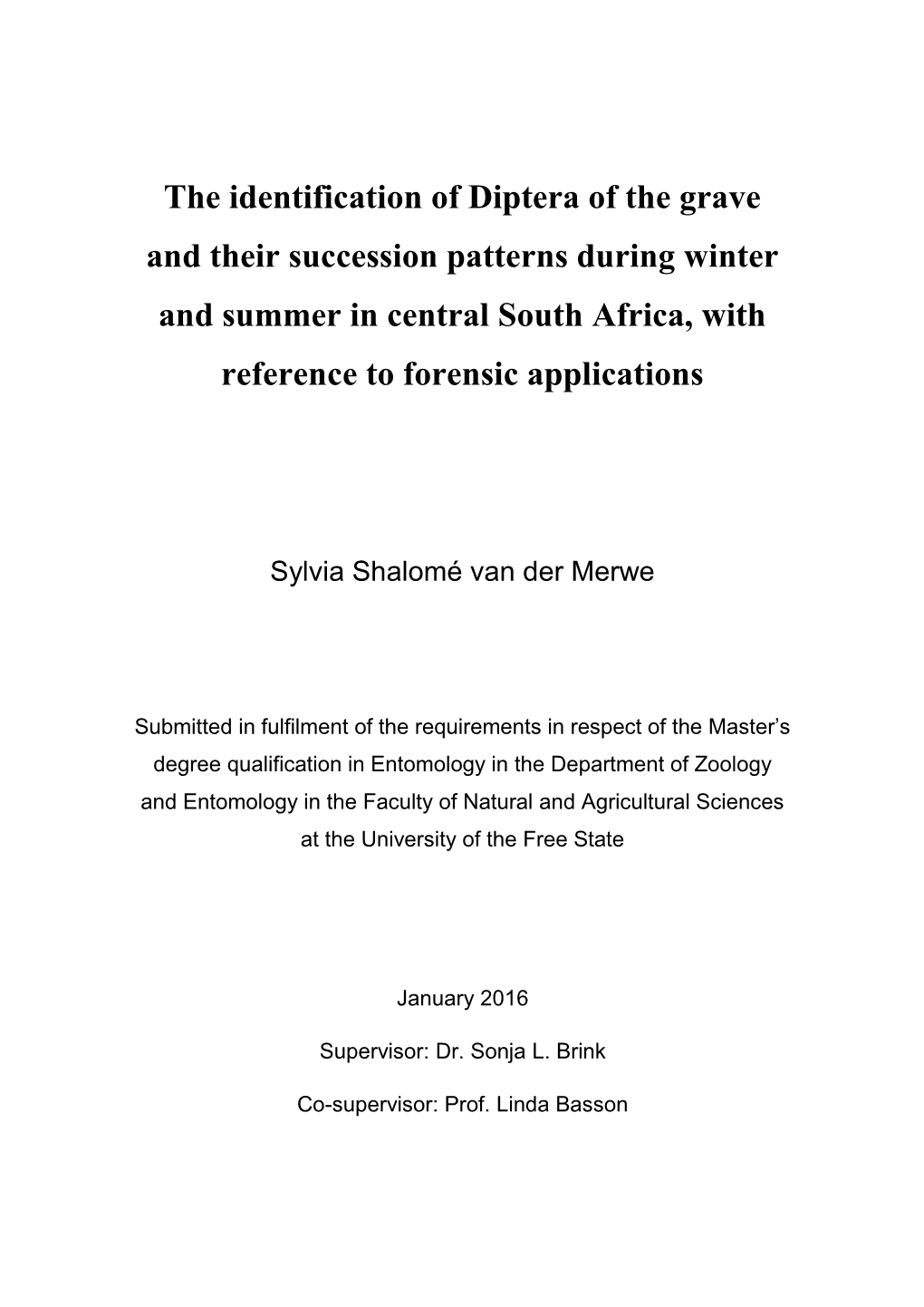 The Identification of Diptera of the Grave and Their Succession Patterns During Winter and Summer in Central South Africa, with Reference to Forensic Applications