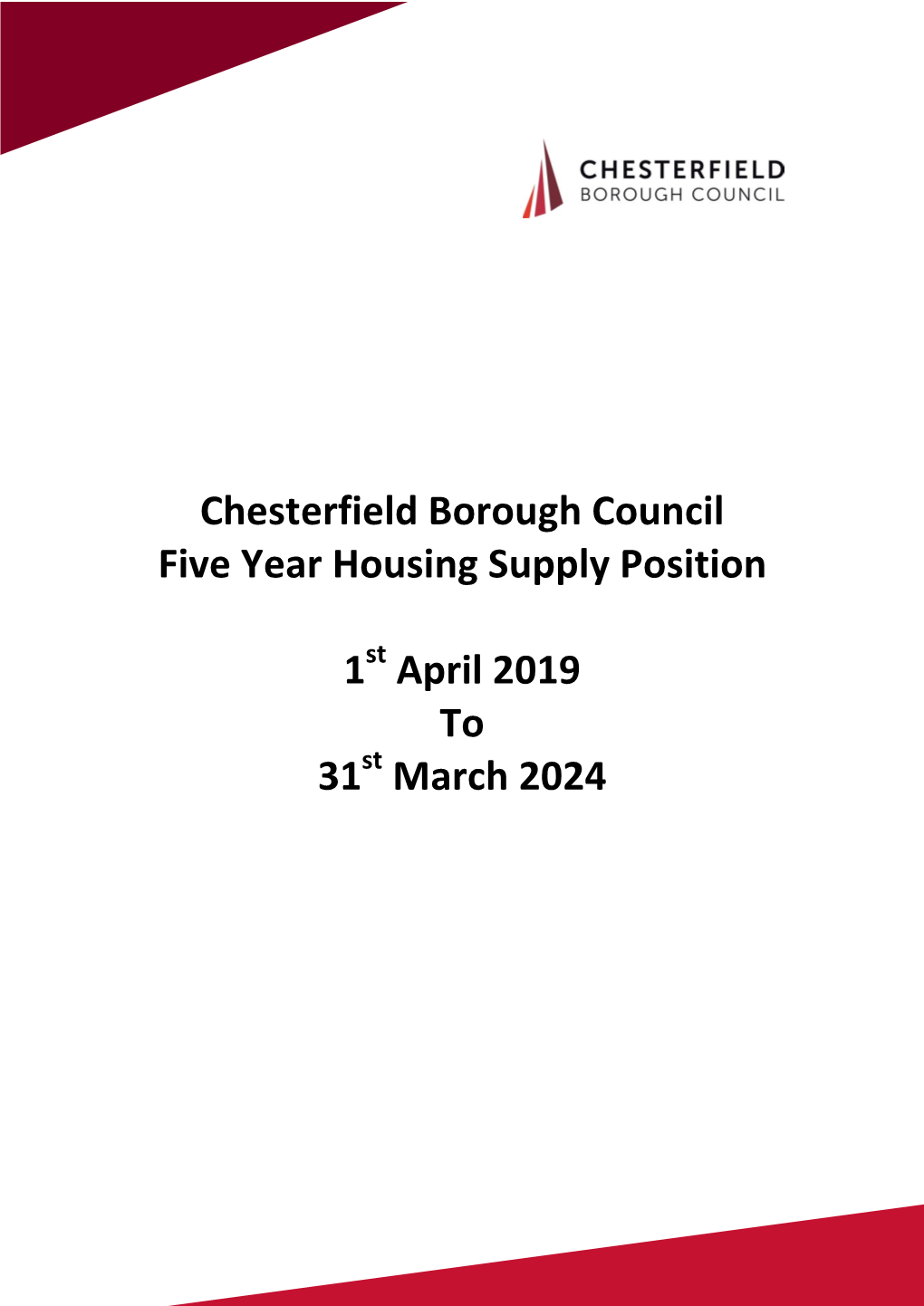 Chesterfield Borough Council Five Year Housing Supply Position 1