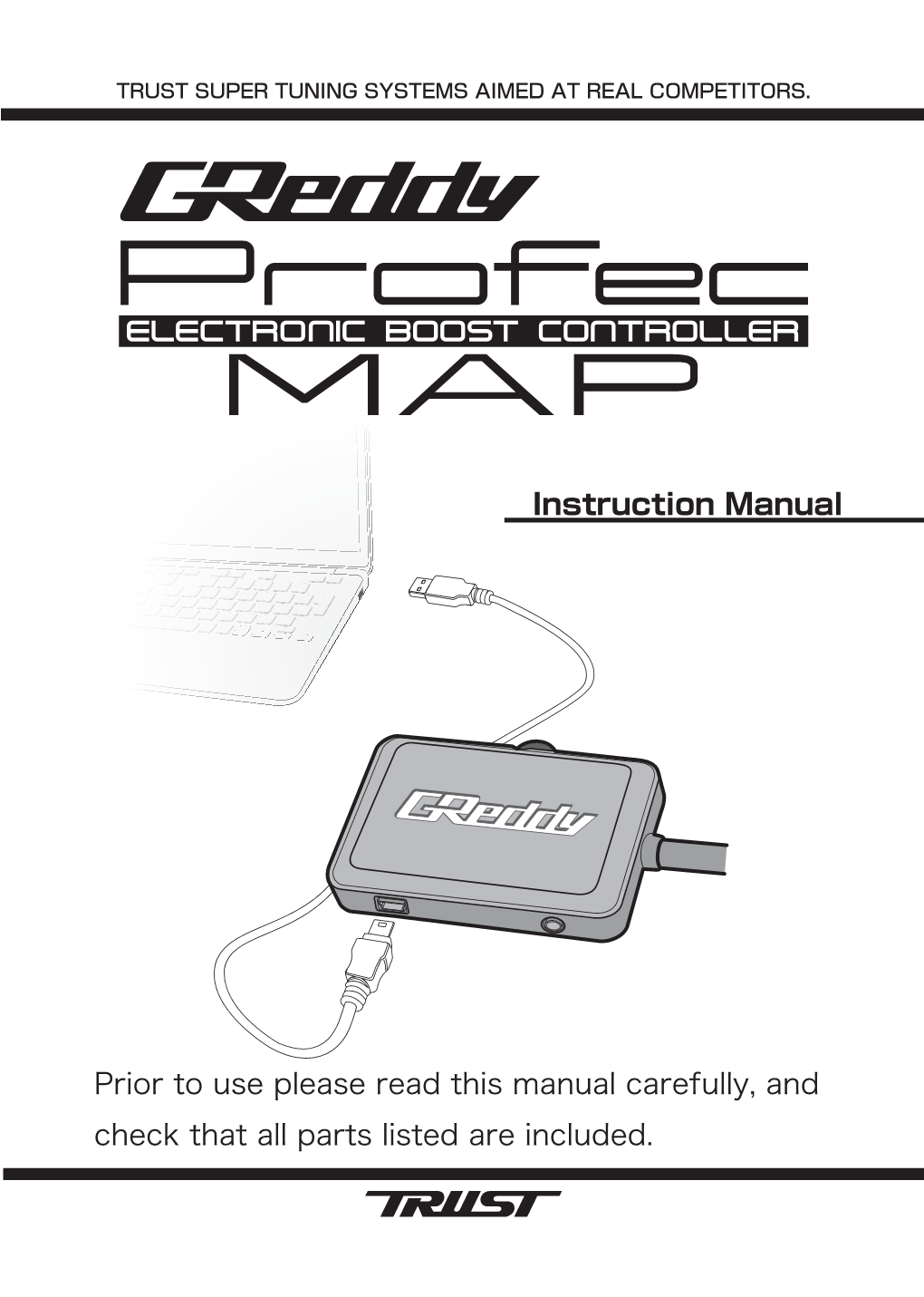 Prior to Use Please Read This Manual Carefully, and Check That All Parts Listed Are Included. Please Read Contents