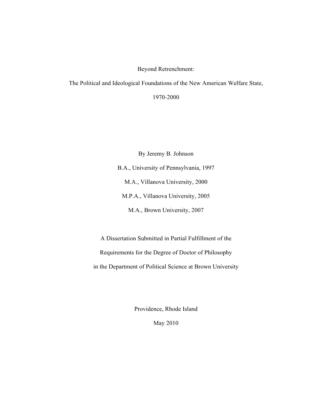 Beyond Retrenchment: the Political and Ideological Foundations of the New American Welfare State