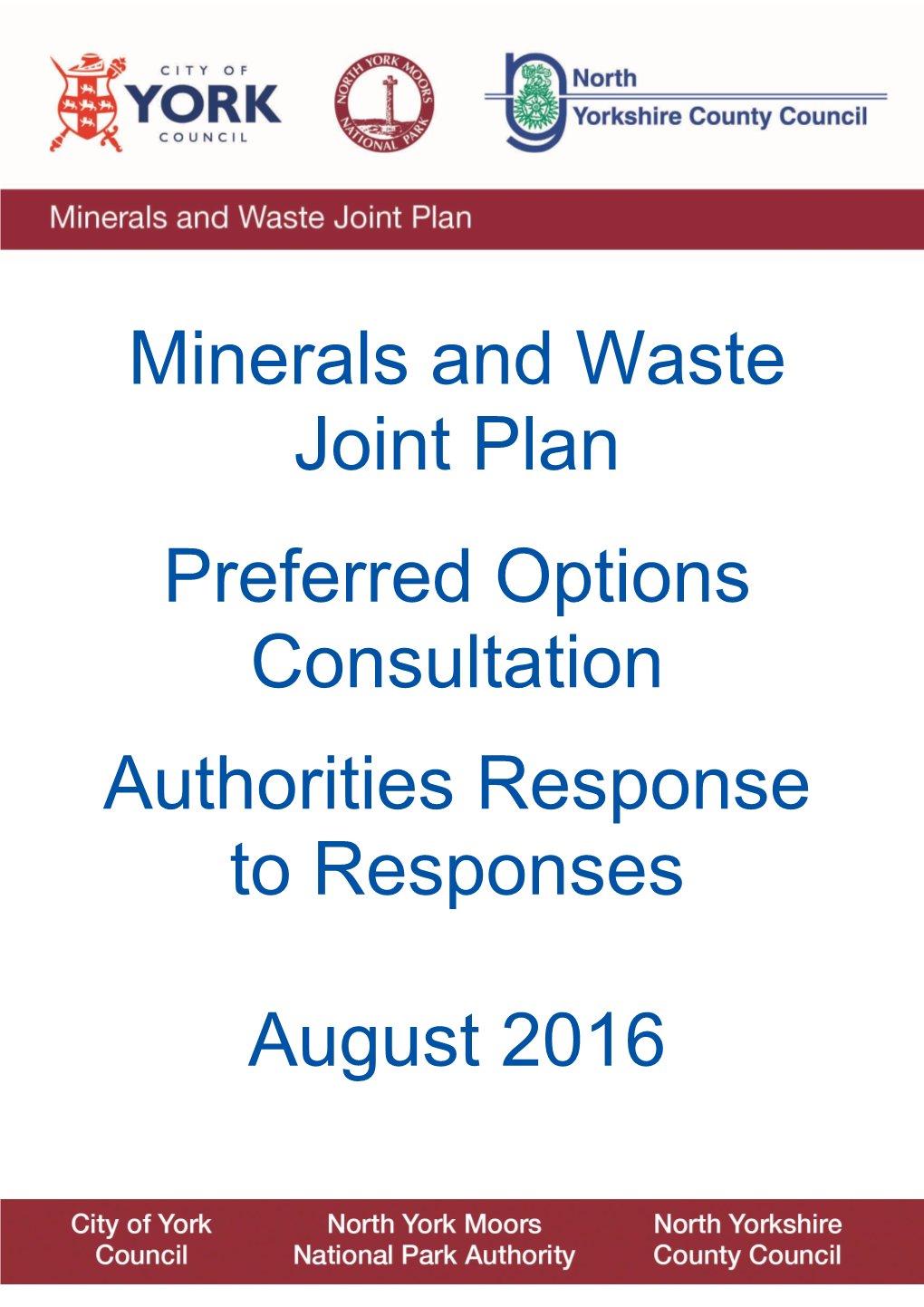 Minerals and Waste Joint Plan Preferred Options Consultation November 2015 – January 2016