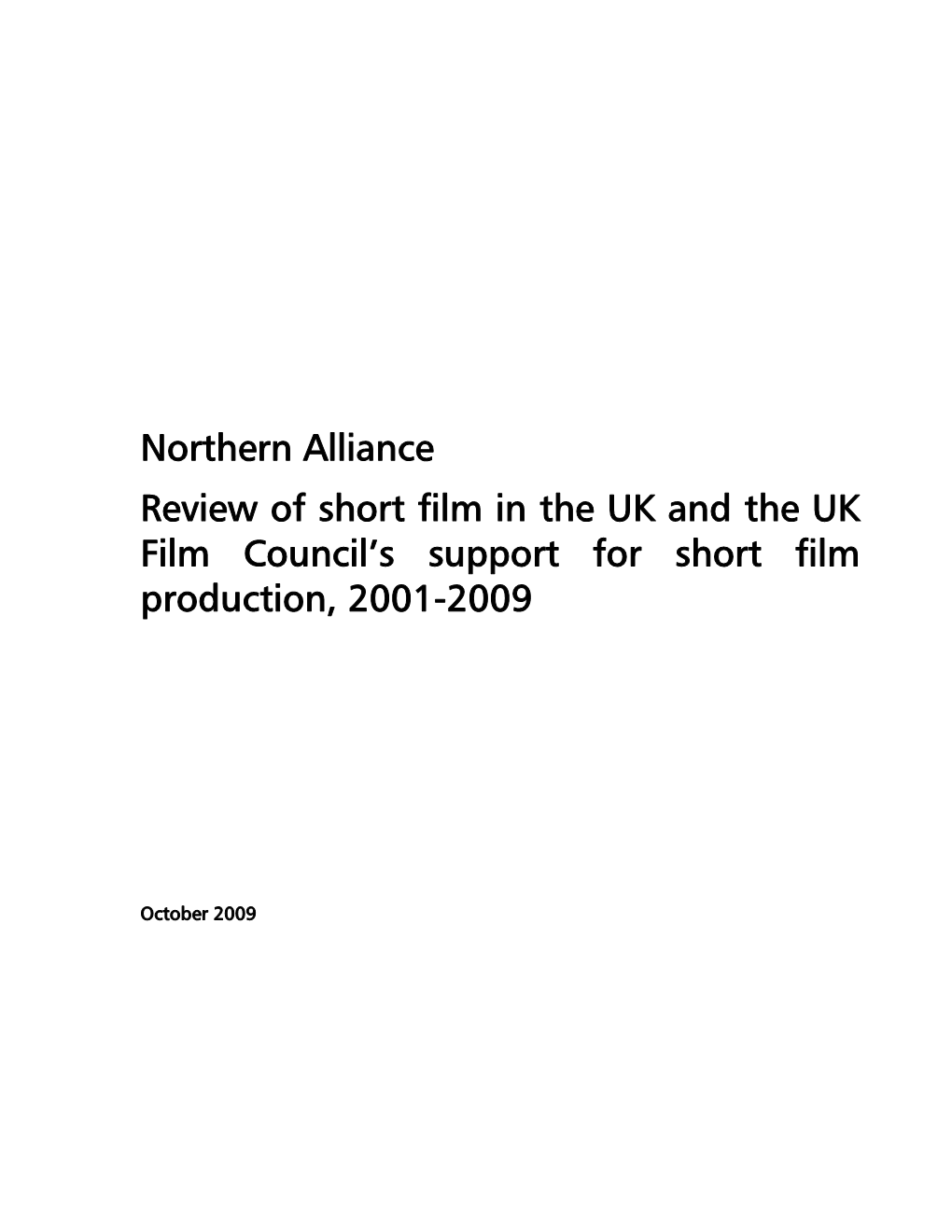 Review of Short Film in the UK and the UK Film Council's Support For