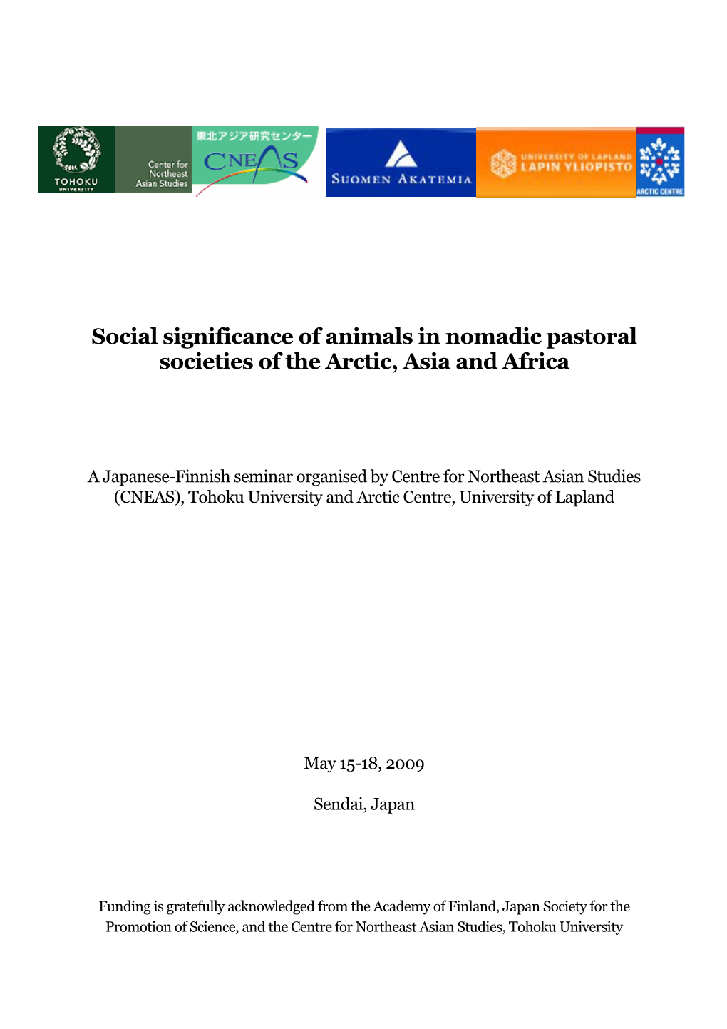 Social Significance of Animals in Nomadic Pastoral Societies of the Arctic, Asia and Africa