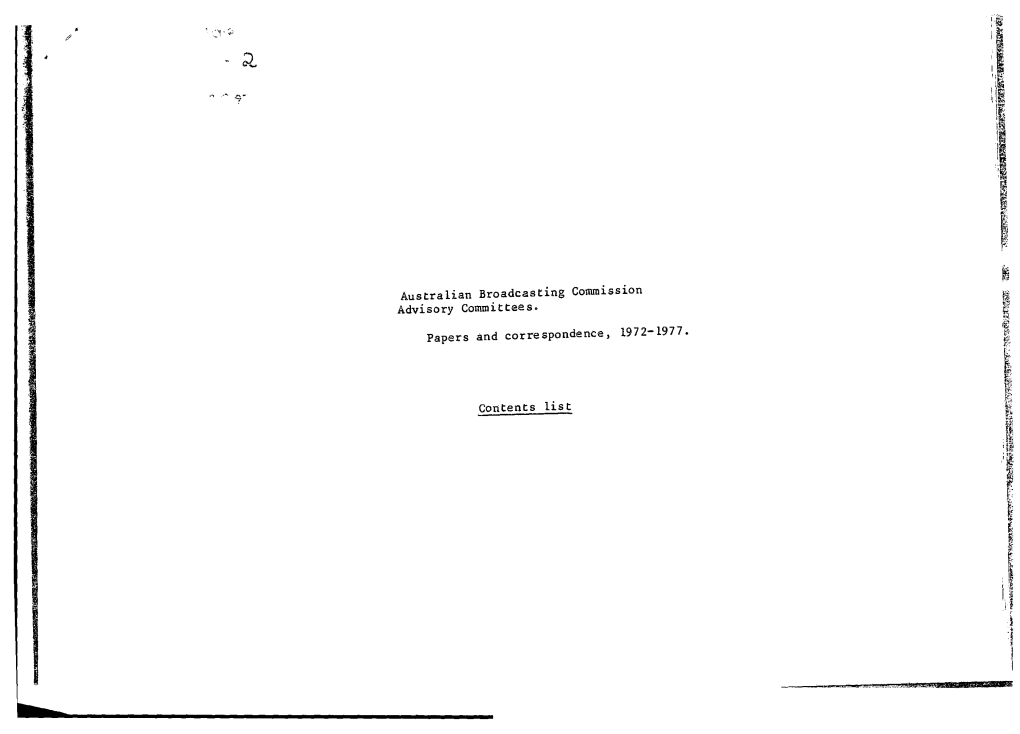 Australian Broadcasting C01\Lillission Advisory Committees. Papers and Correspondence, 1972-1977. Contents List