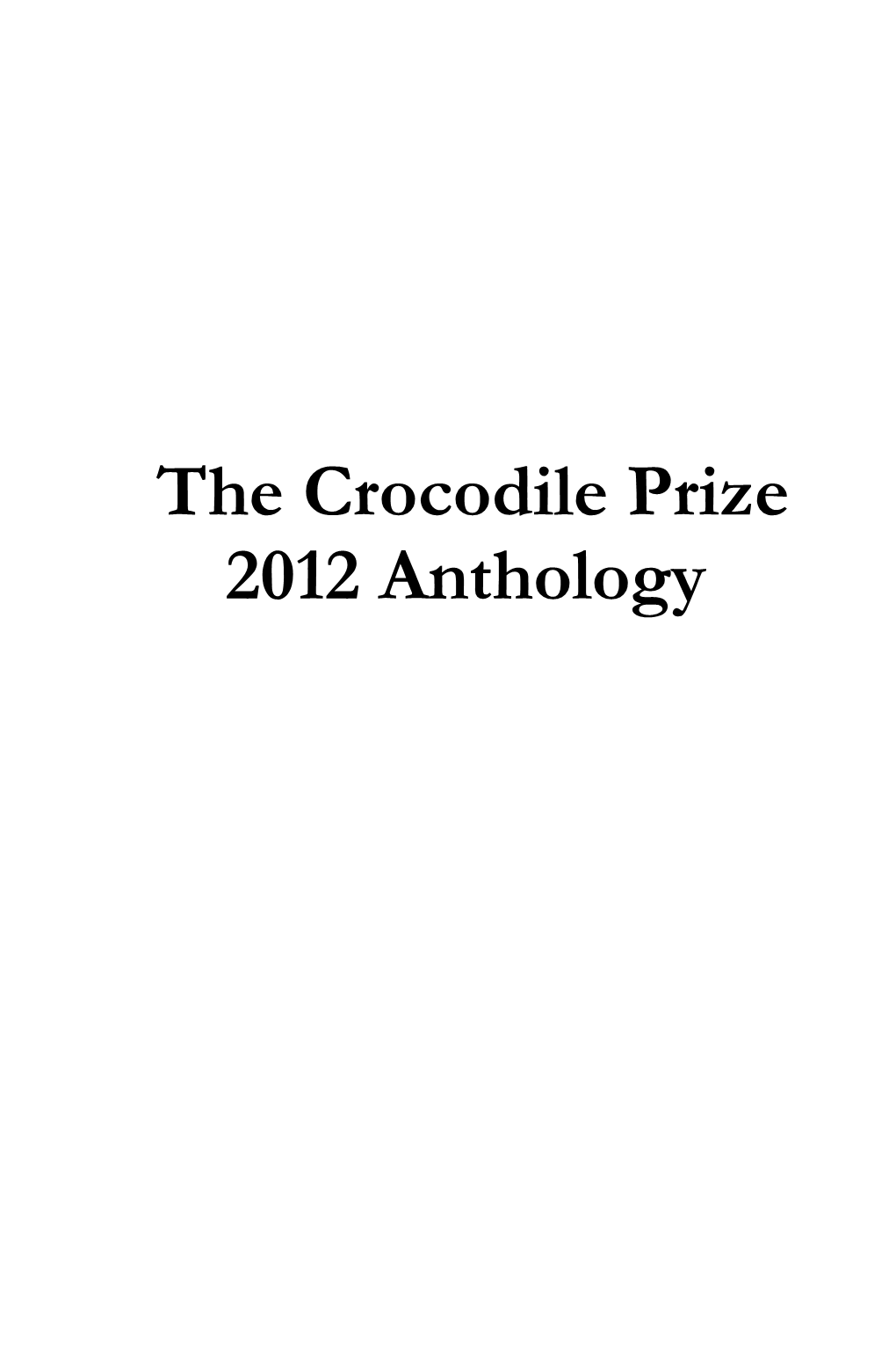 The Crocodile Prize 2012 Anthology