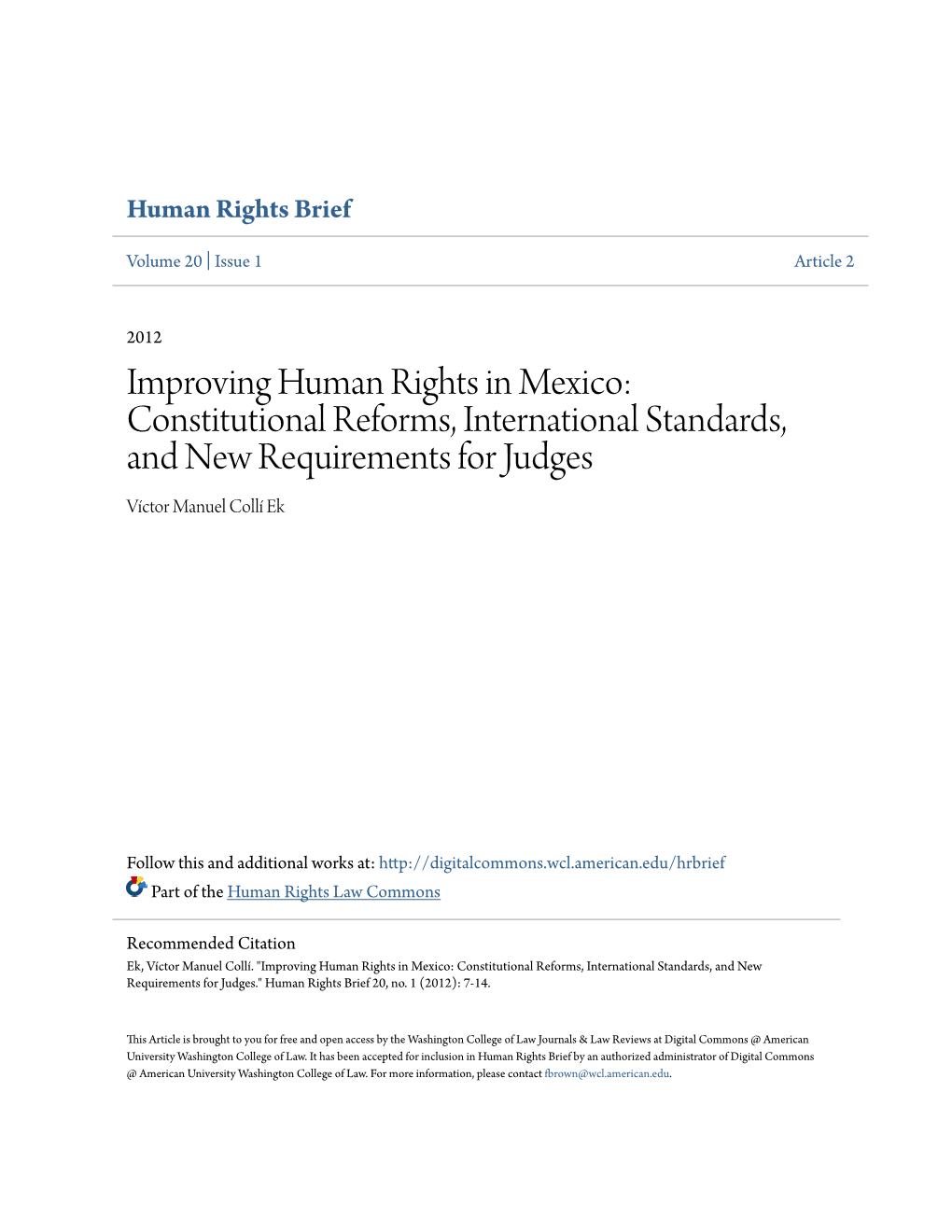 Improving Human Rights in Mexico: Constitutional Reforms, International Standards, and New Requirements for Judges Víctor Manuel Collí Ek