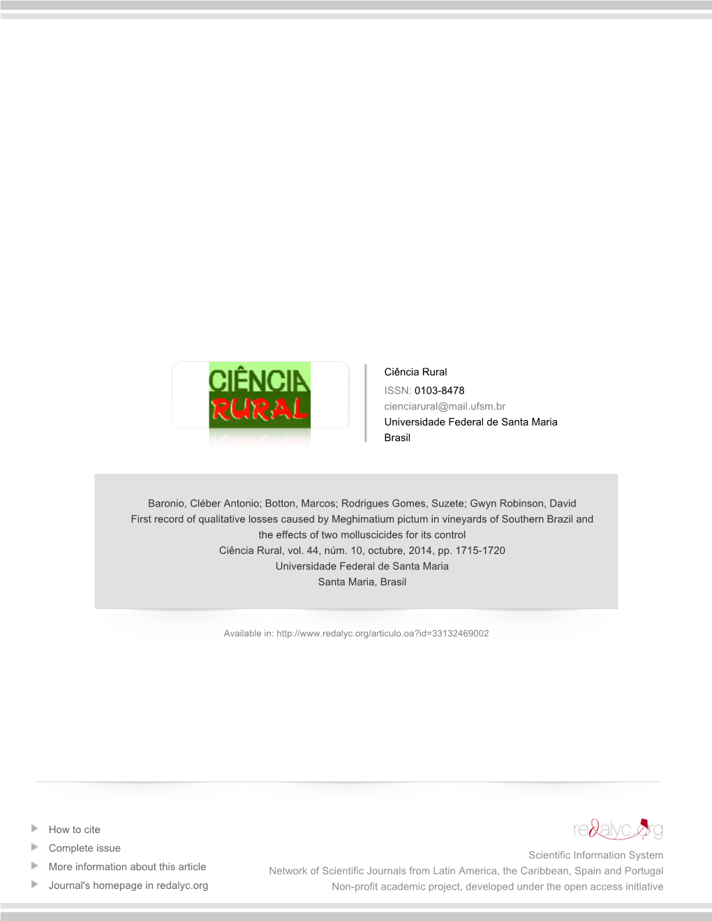 Redalyc.First Record of Qualitative Losses Caused by Meghimatium Pictum in Vineyards of Southern Brazil and the Effects of Two M