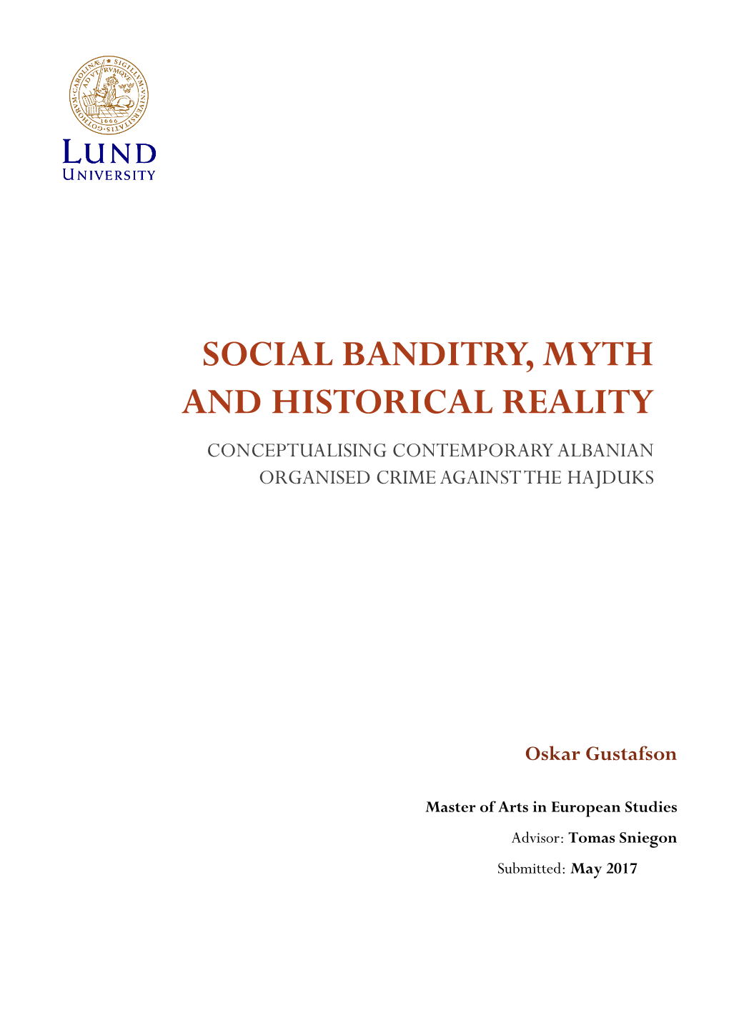 Social Banditry, Myth and Historical Reality Conceptualising Contemporary Albanian Organised Crime Against the Hajduks