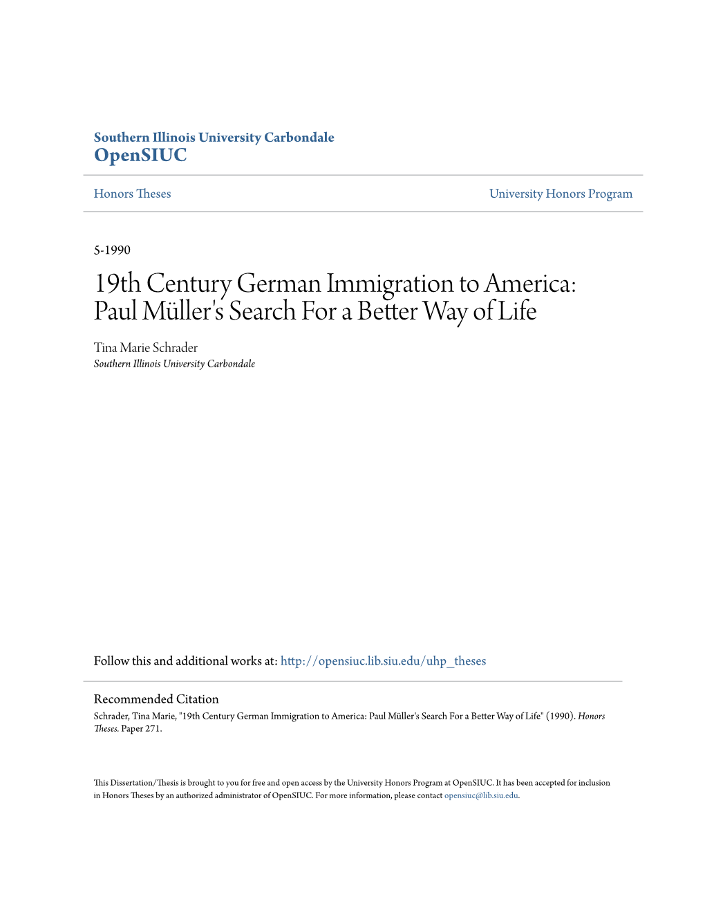 19Th Century German Immigration to America: Paul Müller's Search for a Better Way of Life Tina Marie Schrader Southern Illinois University Carbondale