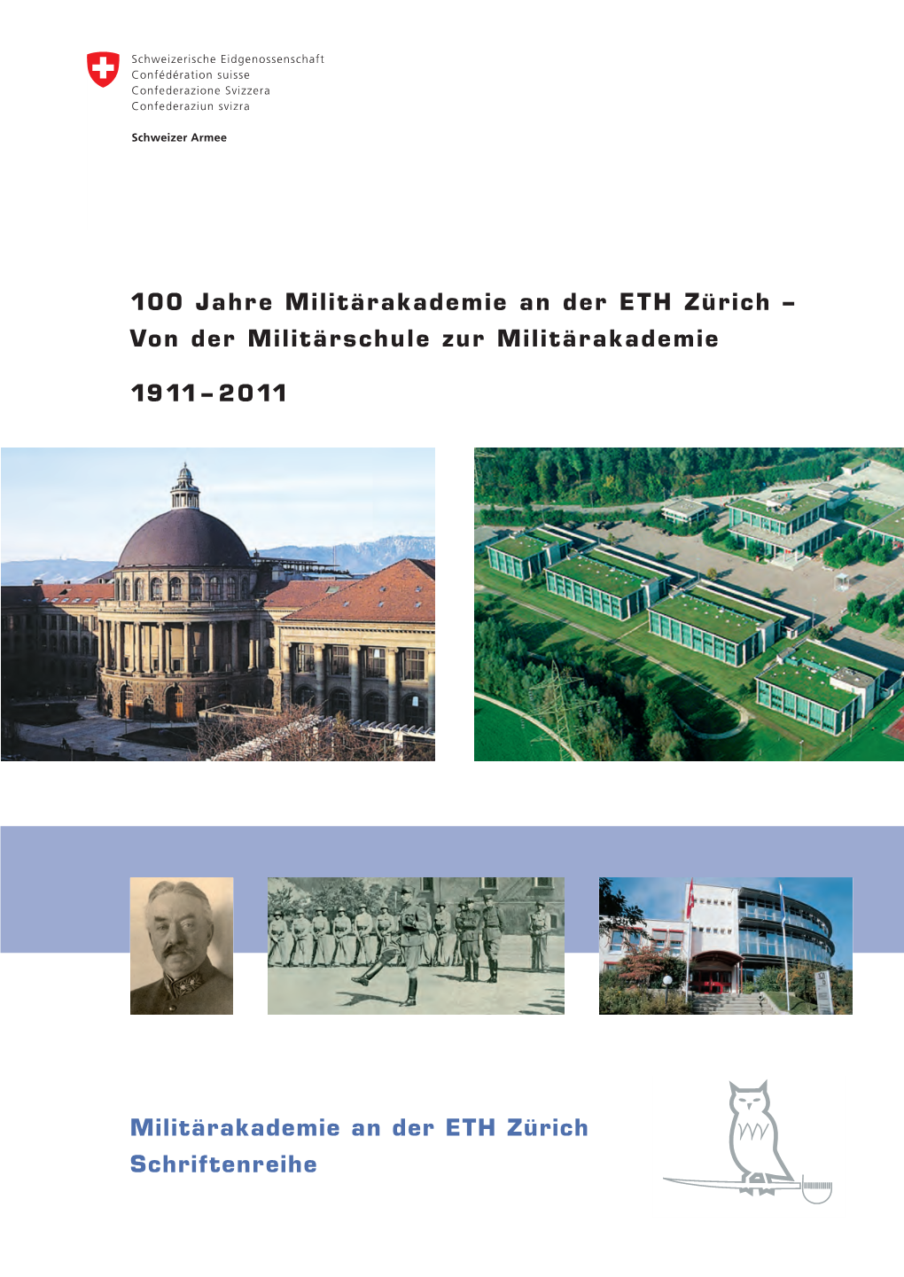 100 Jahre Militärakademie an Der ETH Zürich – Von Der Militärschule Zur Militärakademie