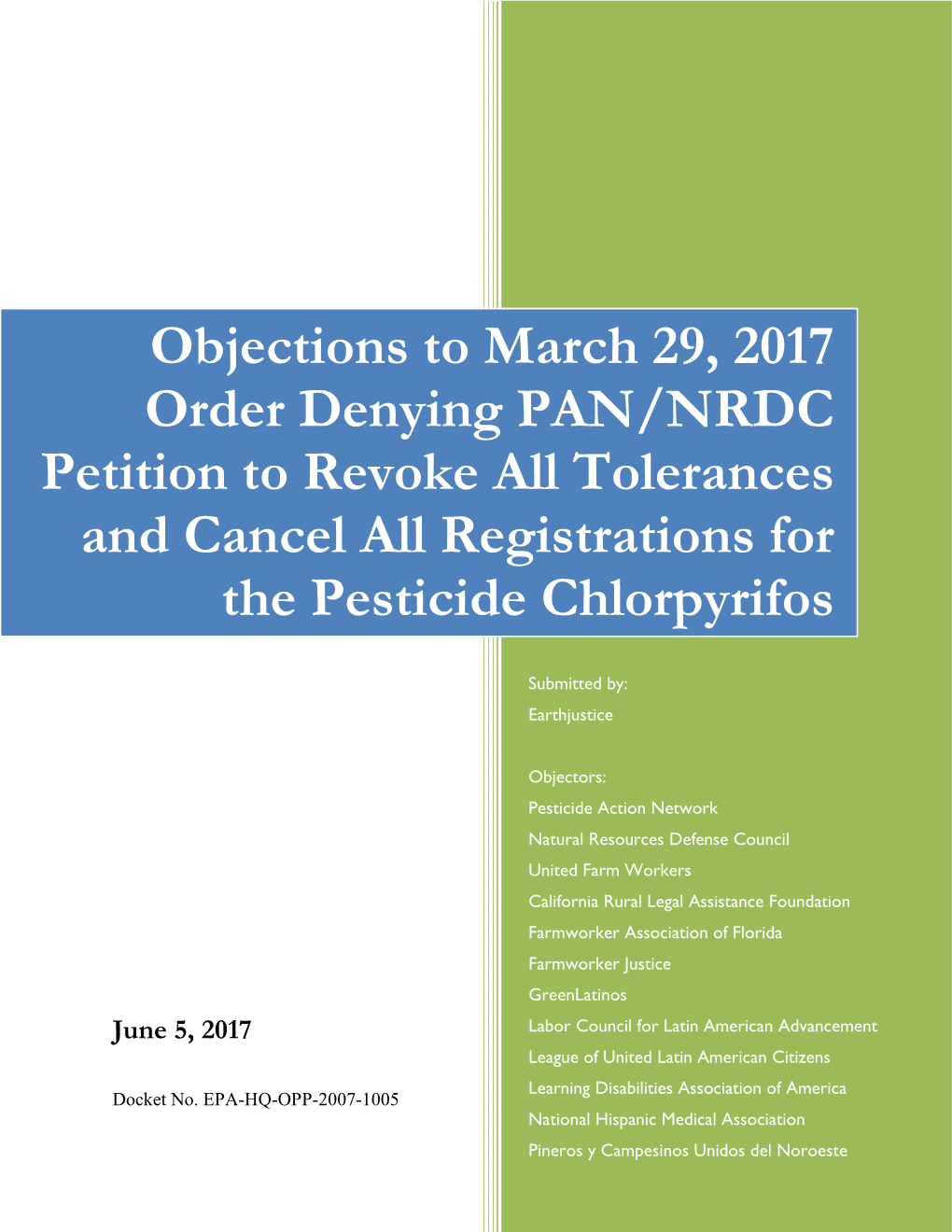 Objections to March 29, 2017 Order Denying Pan/Nrdc Petition to Revoke All Tolerances and Cancel All Registrations for the Pesticide Chlorpyrifos