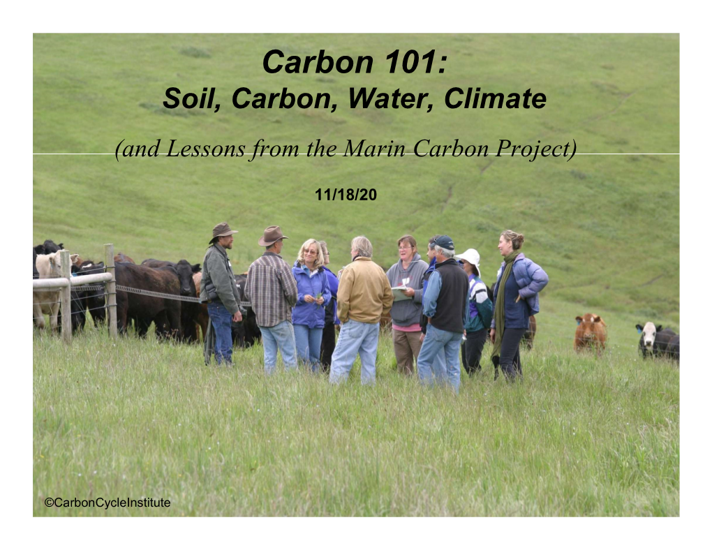 Carbon 101: Soil, Carbon, Water, Climate (And Lessons from the Marin Carbon Project)