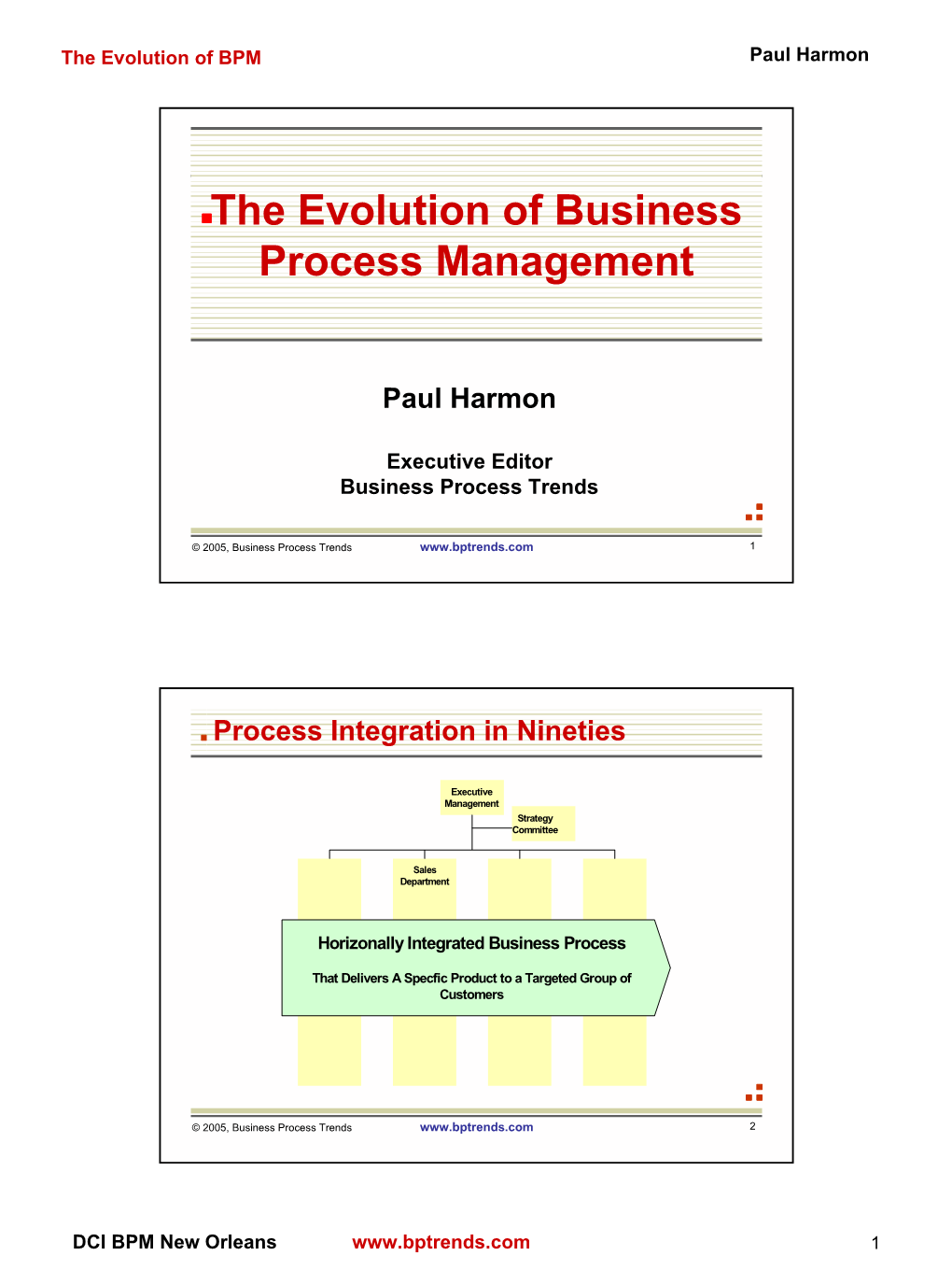 The Evolution of Business Process Management