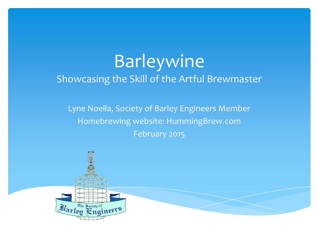 Barleywine Showcasing the Skill of the Artful Brewmaster