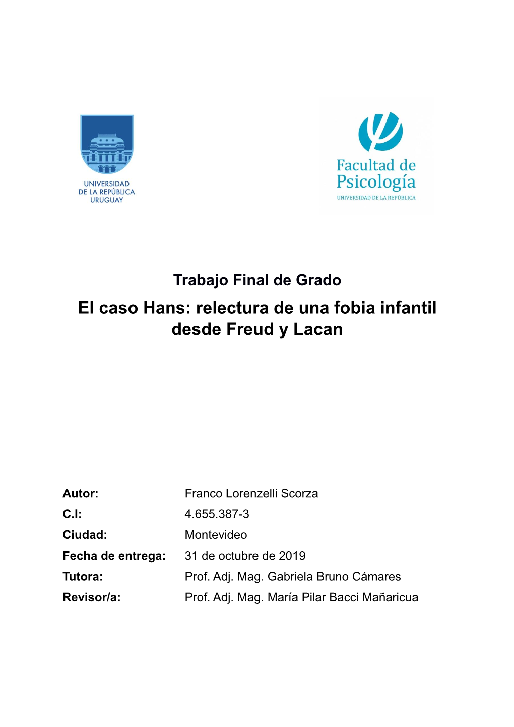 El Caso Hans: Relectura De Una Fobia Infantil Desde Freud Y Lacan