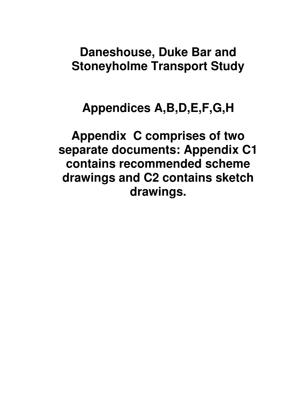 Daneshouse, Duke Bar and Stoneyholme Transport Study