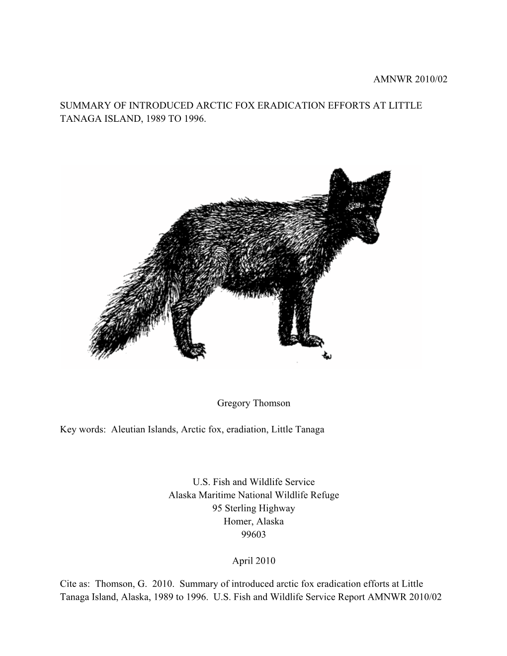Summary of Introduced Arctic Fox Eradication Efforts at Little Tanaga Island, 1989 to 1996