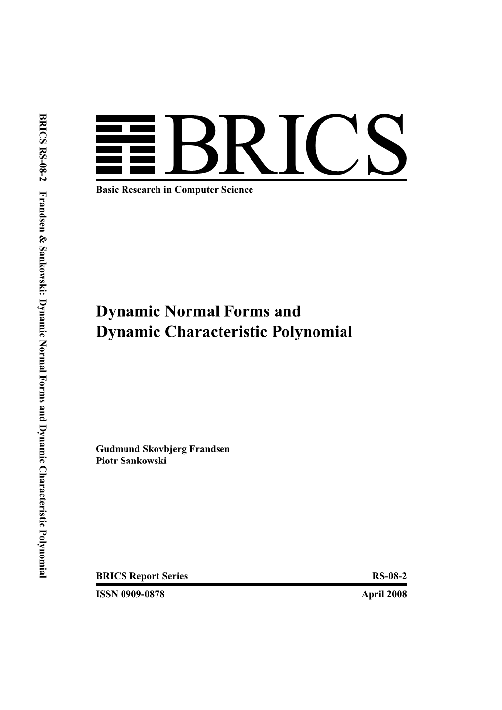 Dynamic Normal Forms and Dynamic Characteristic Polynomial