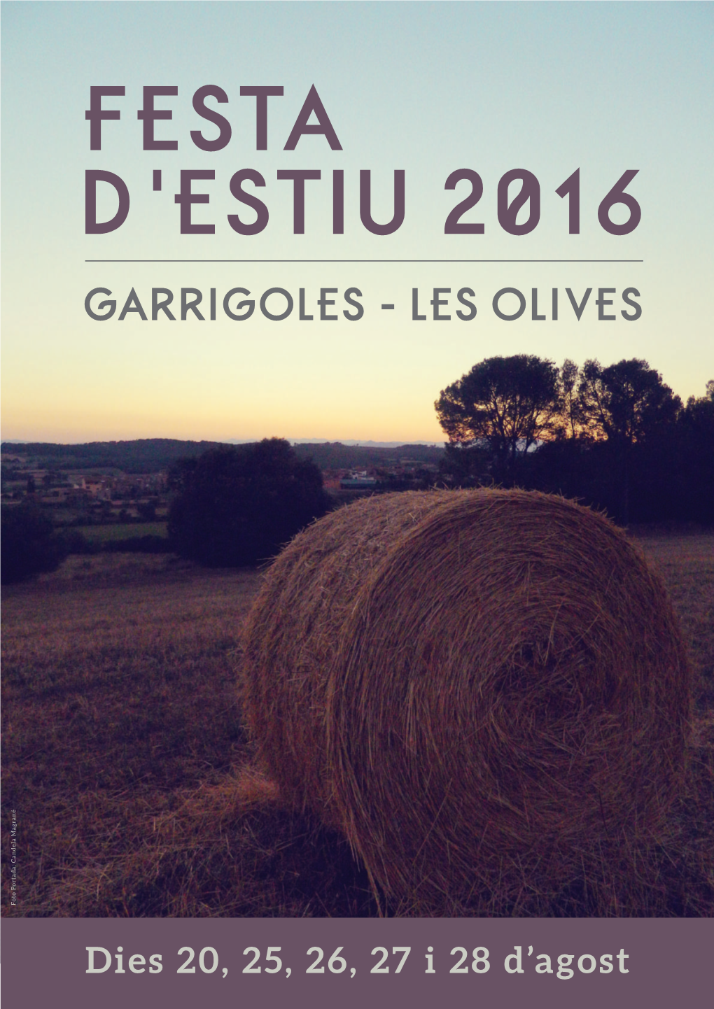 GARRIGOLES - LES OLIVES Foto Portada: Candela Portada: Magrané Foto