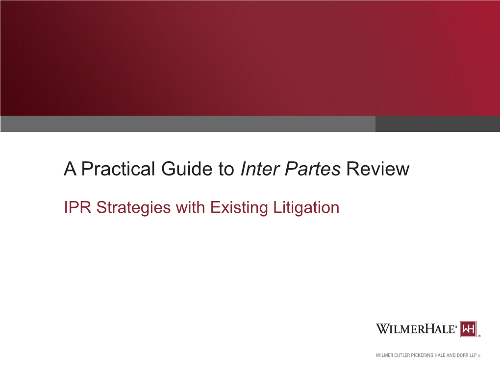 A Practical Guide to Inter Partes Review