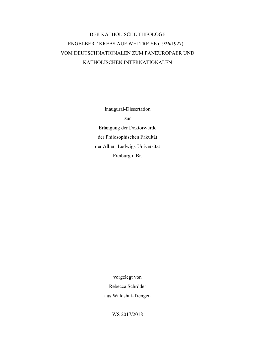 Der Katholische Theologe Engelbert Krebs Auf Weltreise (1926/1927) – Vom Deutschnationalen Zum Paneuropäer Und Katholischen Internationalen