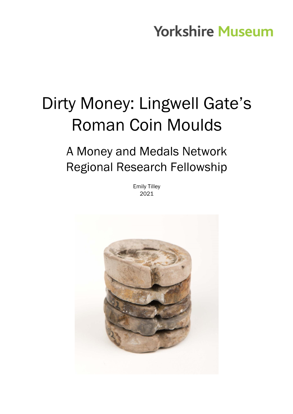 Dirty Money: Lingwell Gate's Roman Coin Moulds