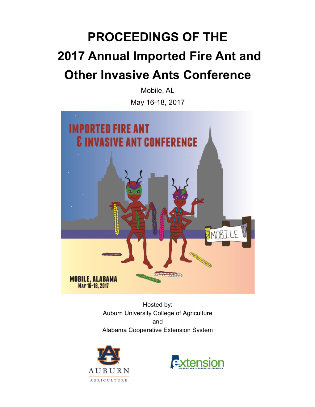 2017 Proceedings of the Imported Fire Ant and Invasive Ant Conference