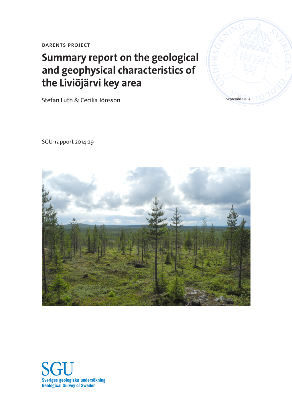 Barents Project. Summary Report on the Geological and Geophysical