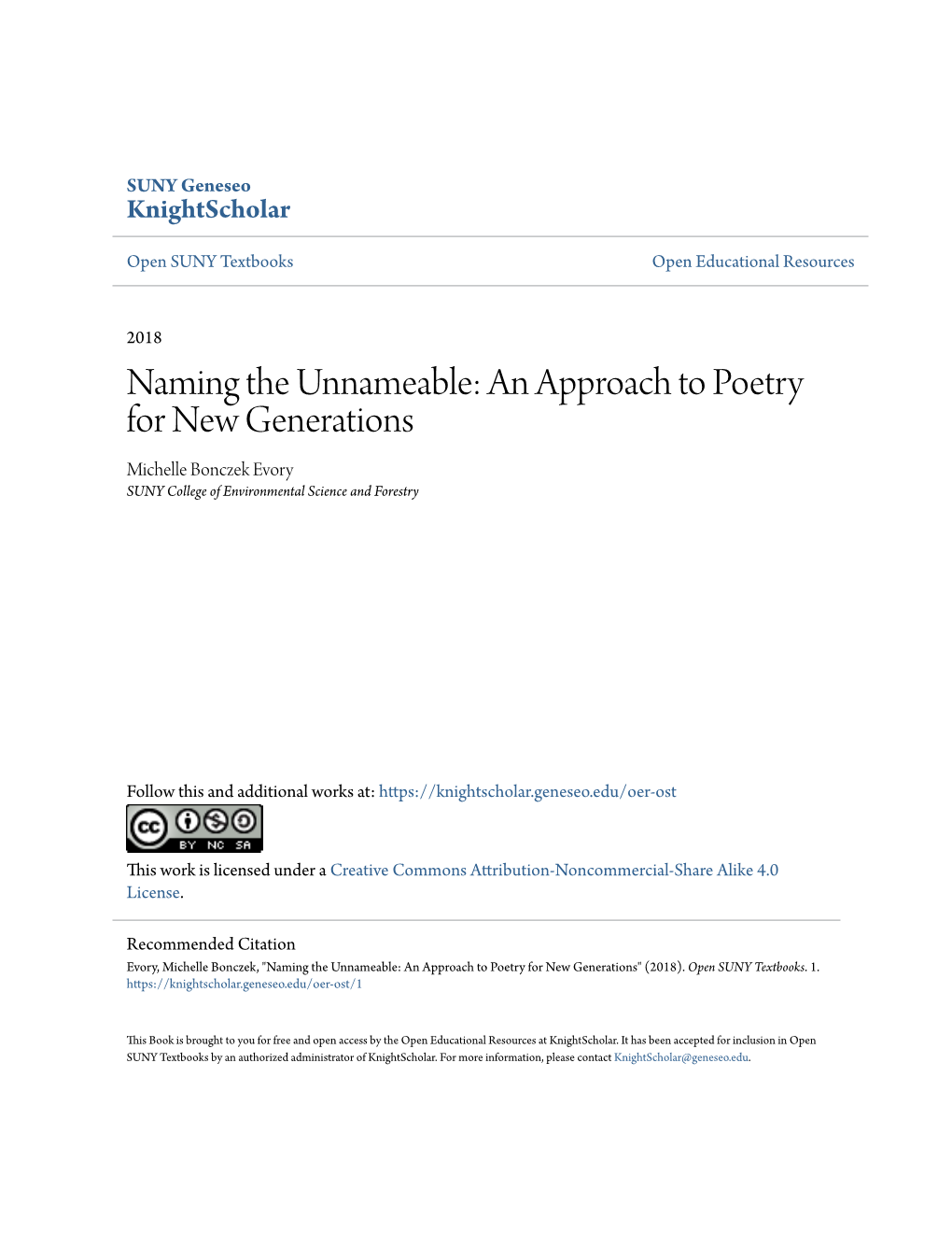 Naming the Unnameable: an Approach to Poetry for New Generations Michelle Bonczek Evory SUNY College of Environmental Science and Forestry