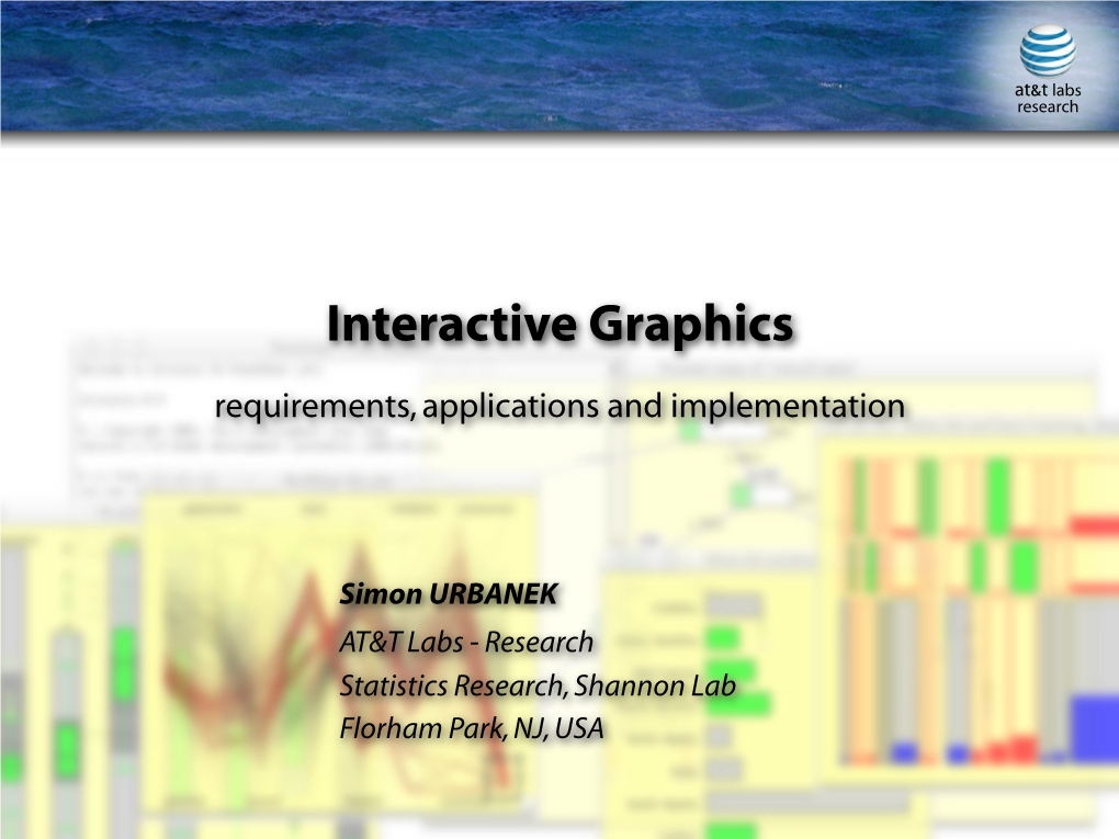 Interactive Graphics Requirements, Applications and Implementation