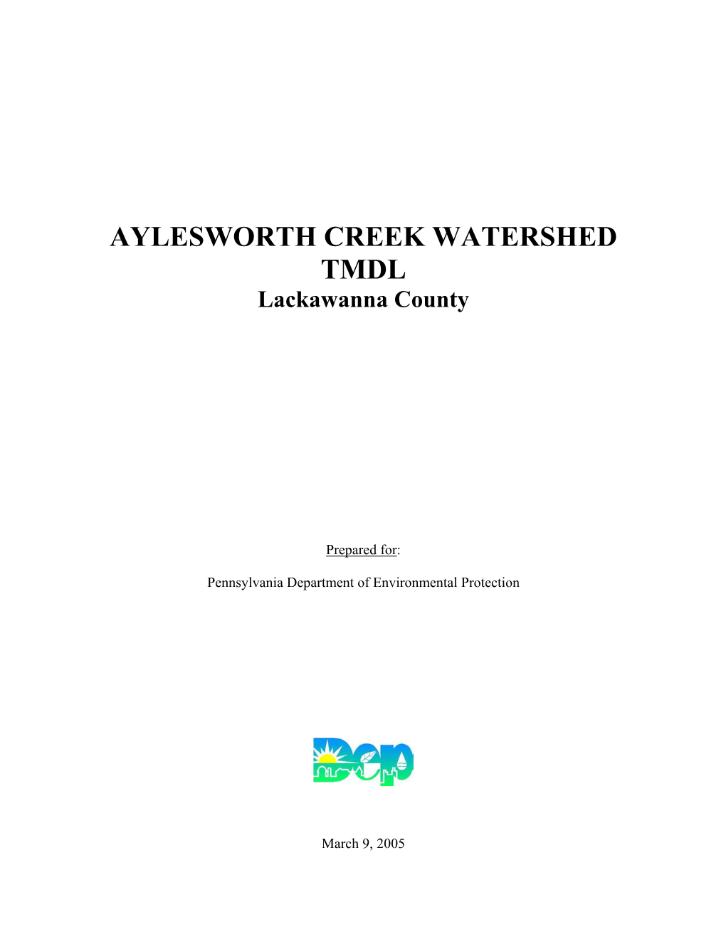 AYLESWORTH CREEK WATERSHED TMDL Lackawanna County