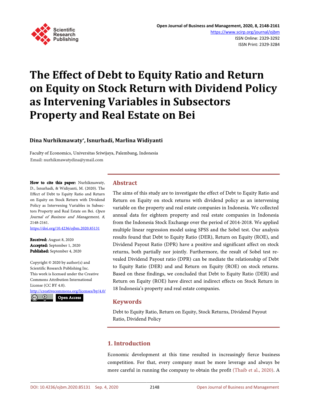 The Effect of Debt to Equity Ratio and Return on Equity on Stock Return with Dividend Policy As Intervening Variables in Subsectors Property and Real Estate on Bei