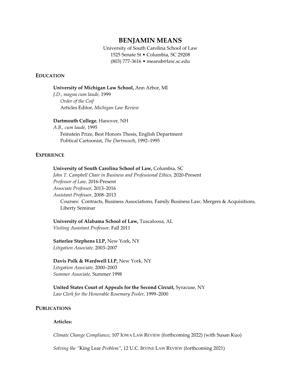 BENJAMIN MEANS University of South Carolina School of Law 1525 Senate St • Columbia, SC 29208 (803) 777-3616 • Meansb@Law.Sc.Edu