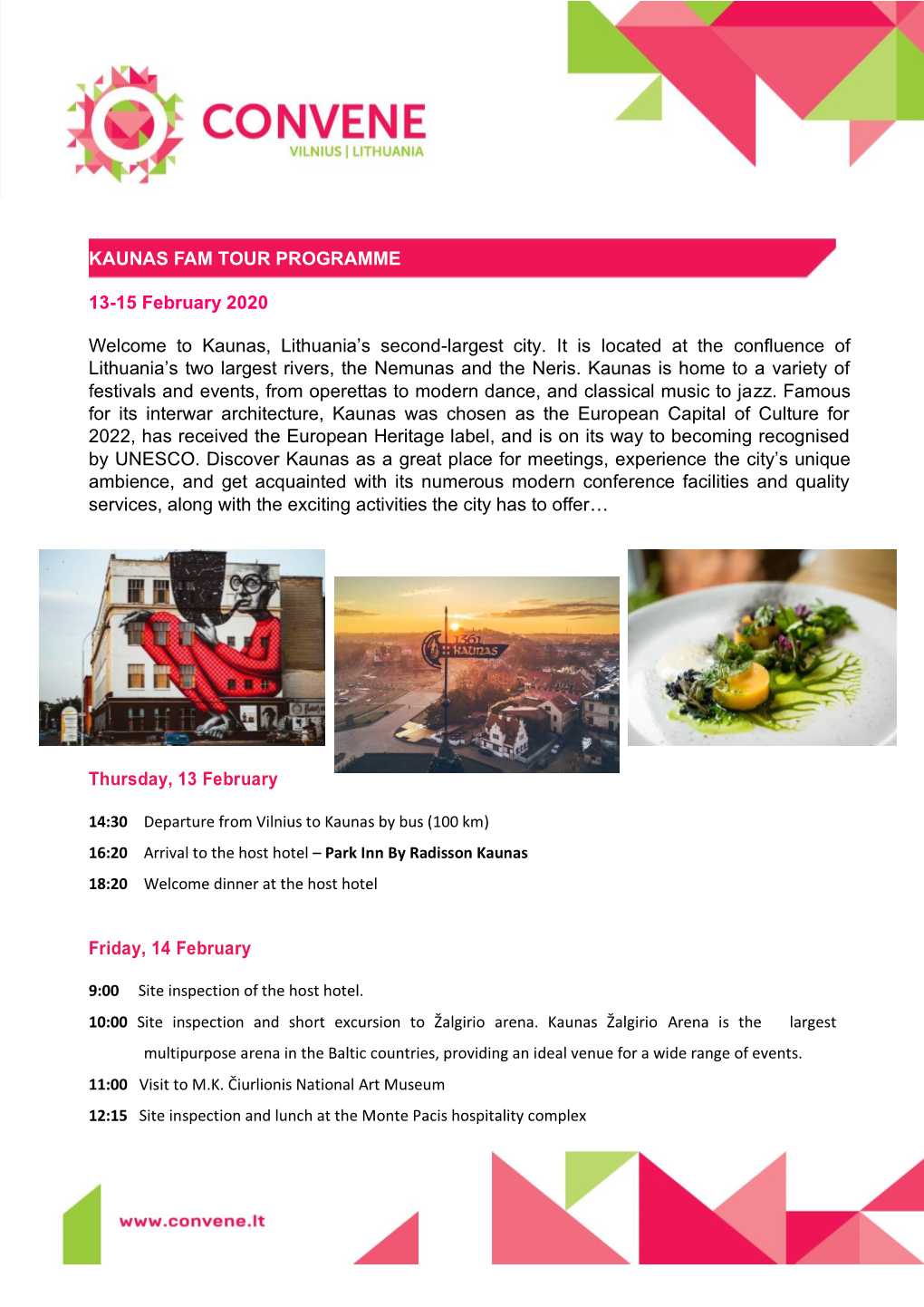 KAUNAS FAM TOUR PROGRAMME 13-15 February 2020 Welcome To