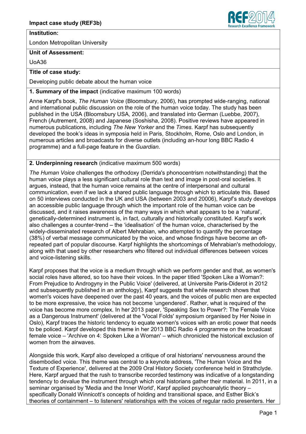 Impact Case Study (Ref3b) Institution: London Metropolitan University Unit of Assessment: Uoa36 Title of Case Study: Developing Public Debate About the Human Voice 1