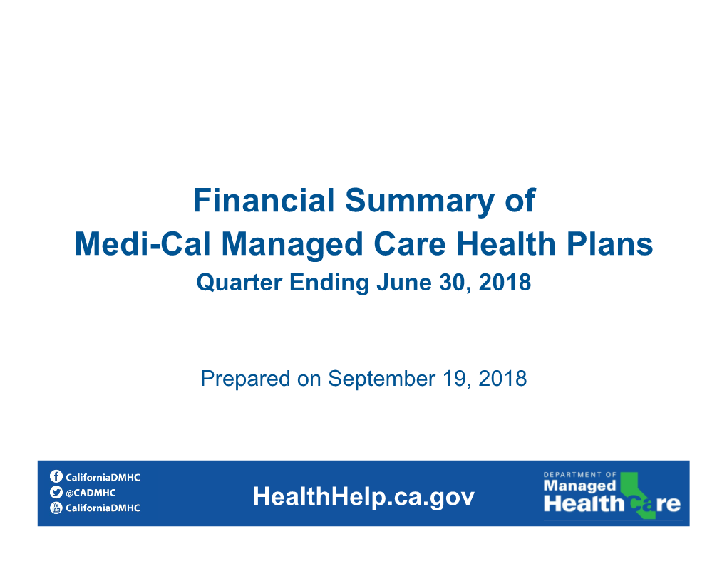 Financial Summary of Medi-Cal Managed Care Plans Page I QE 6/30/18