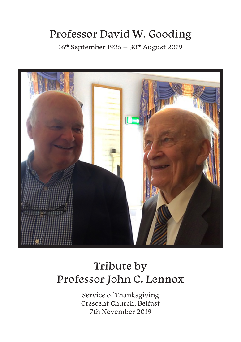 Professor David W. Gooding Tribute by Professor John C. Lennox