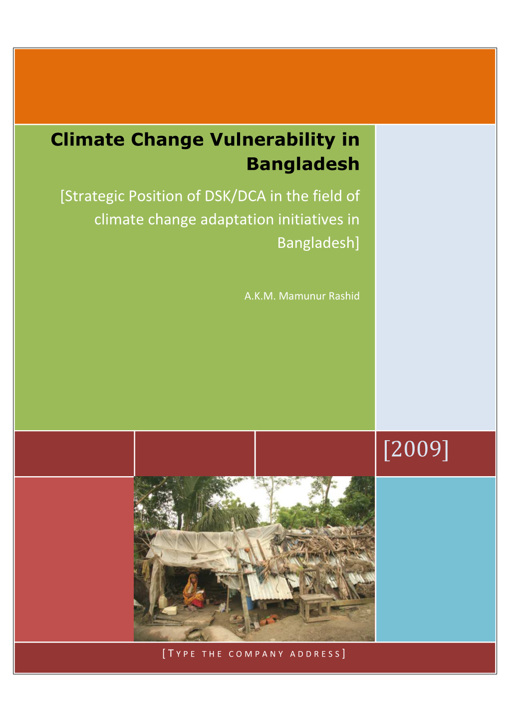 Climate Change Vulnerability in Bangladesh and Position of DSK