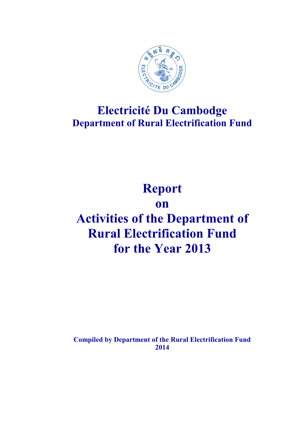 Report on Activities of the Department of Rural Electrification Fund for the Year 2013