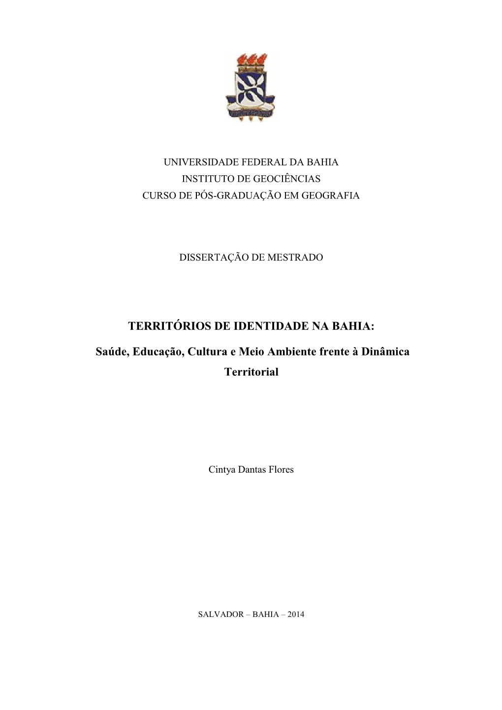 TERRITÓRIOS DE IDENTIDADE NA BAHIA: Saúde, Educação, Cultura E
