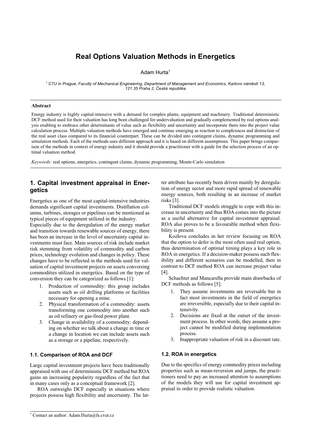 Real Options Valuation Methods in Energetics