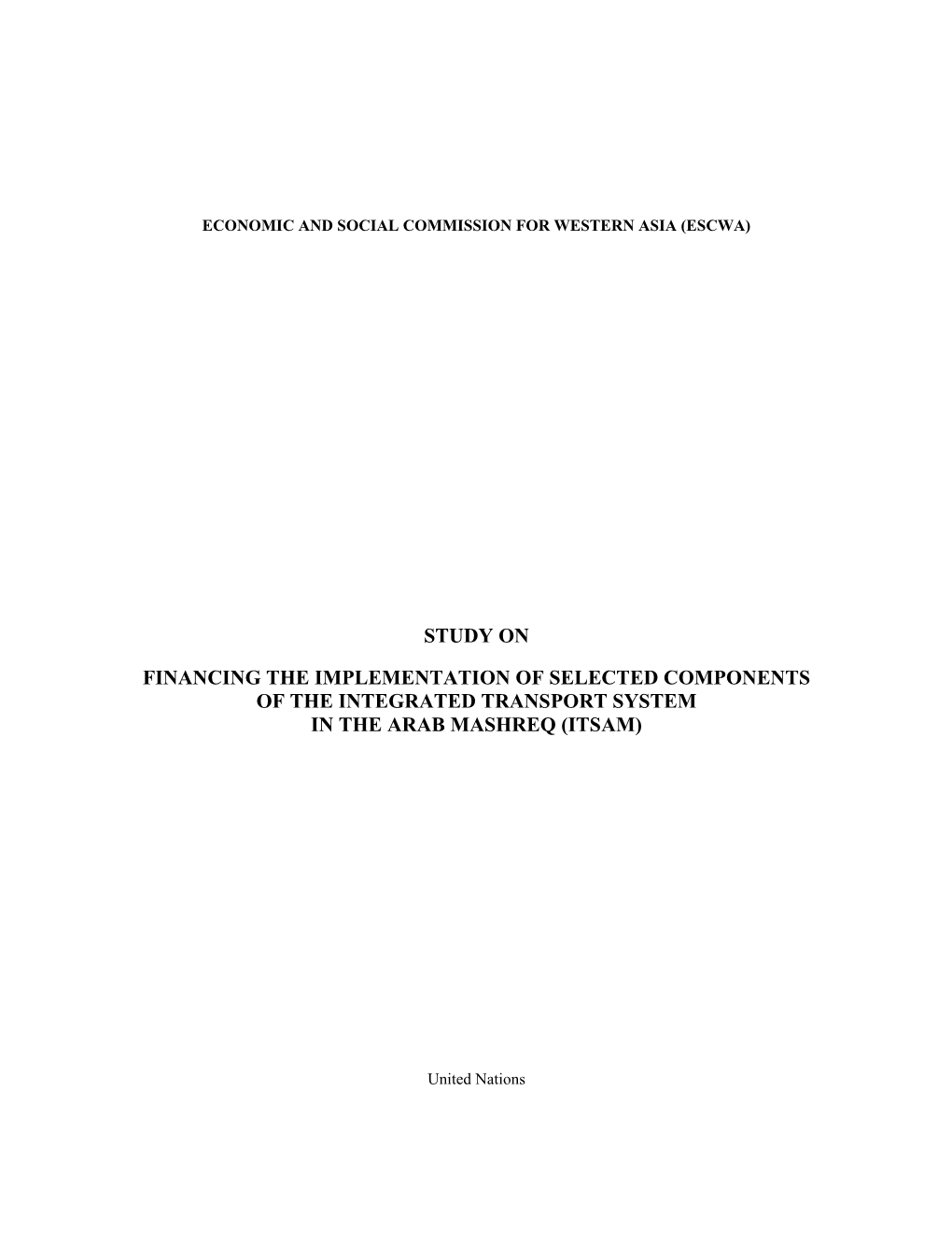 Financing the Implementation of Selected Components of the Integrated Transport System in the Arab Mashreq (Itsam)