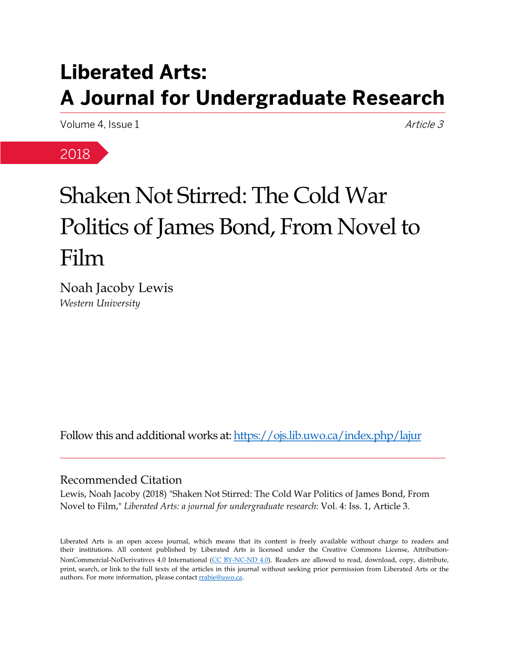 Shaken Not Stirred: the Cold War Politics of James Bond, from Novel to Film Noah Jacoby Lewis Western University