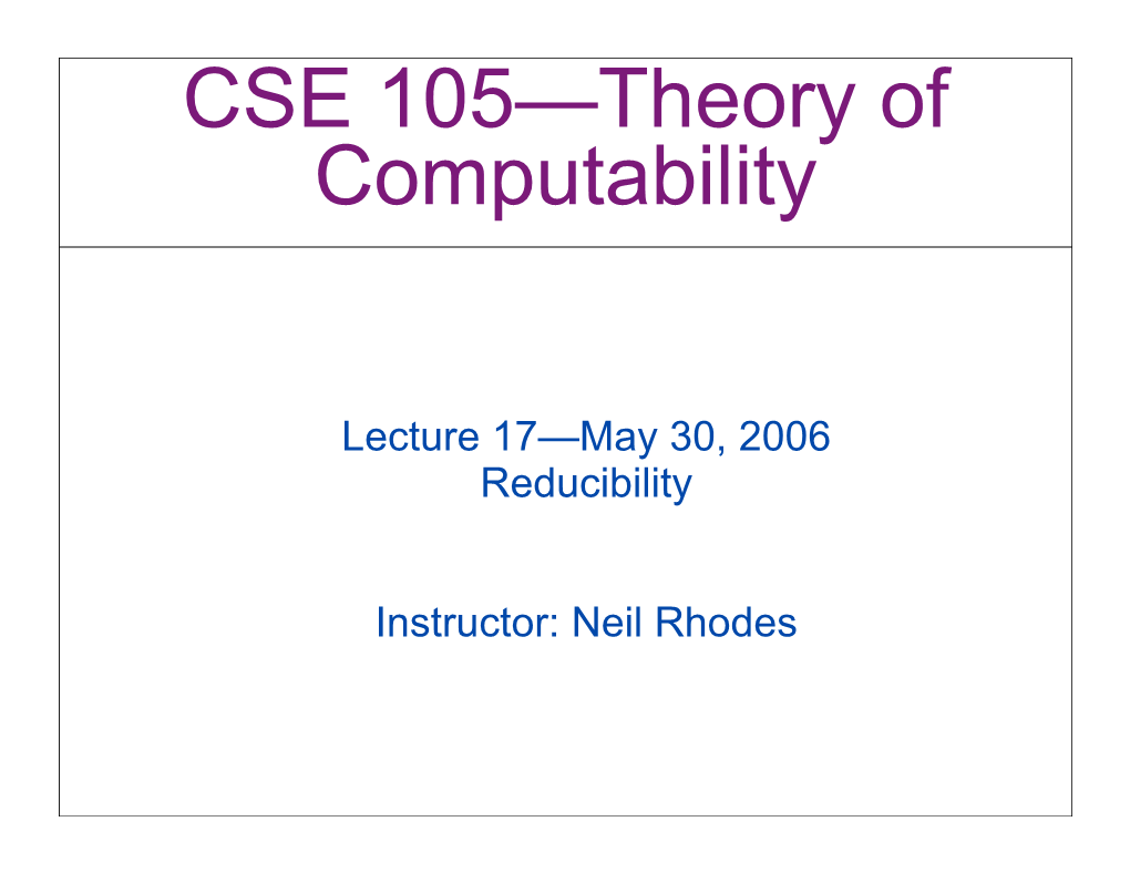 CSE 105—Theory of Computability