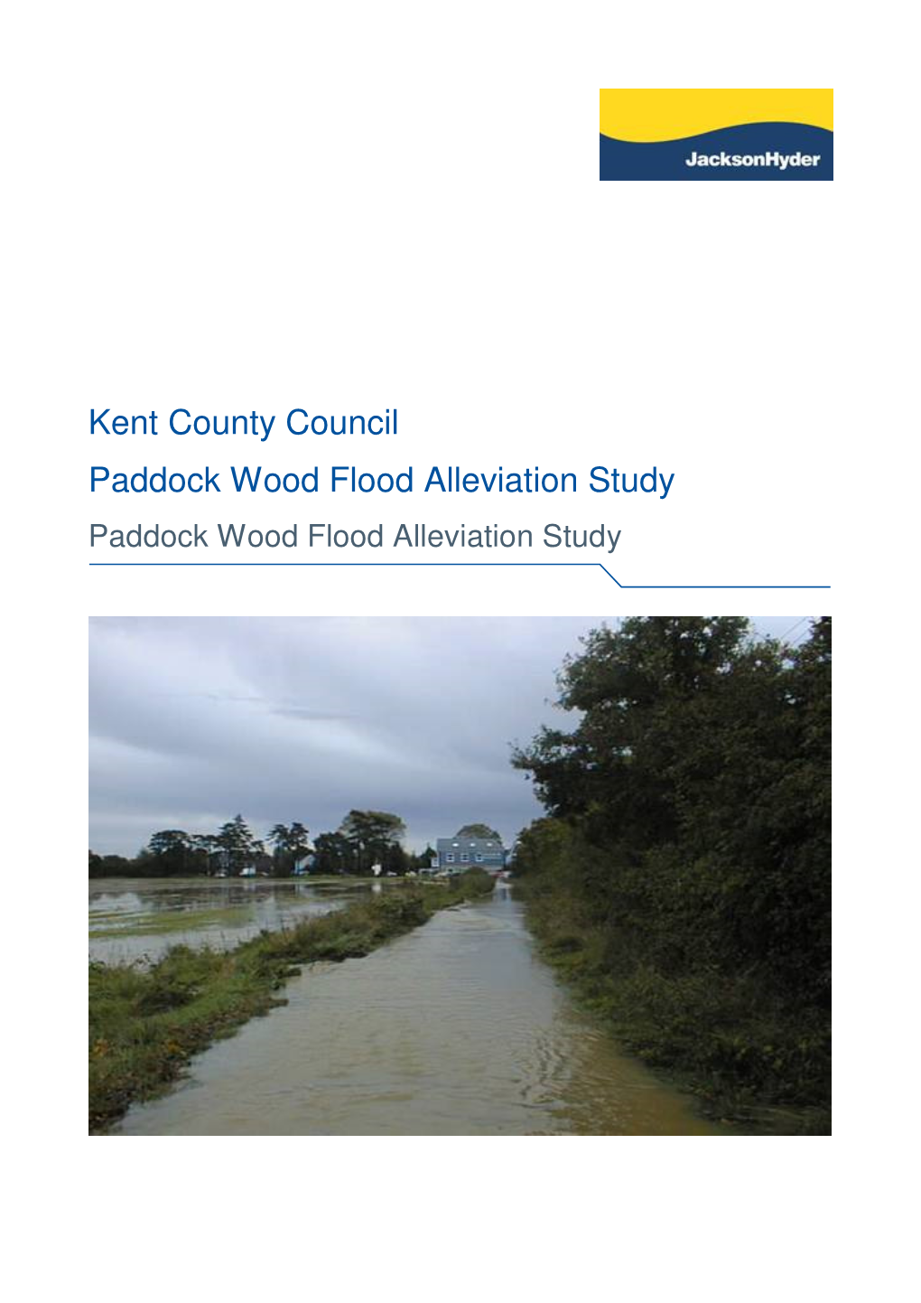 Kent County Council Paddock Wood Flood Alleviation Study Paddock Wood Flood Alleviation Study