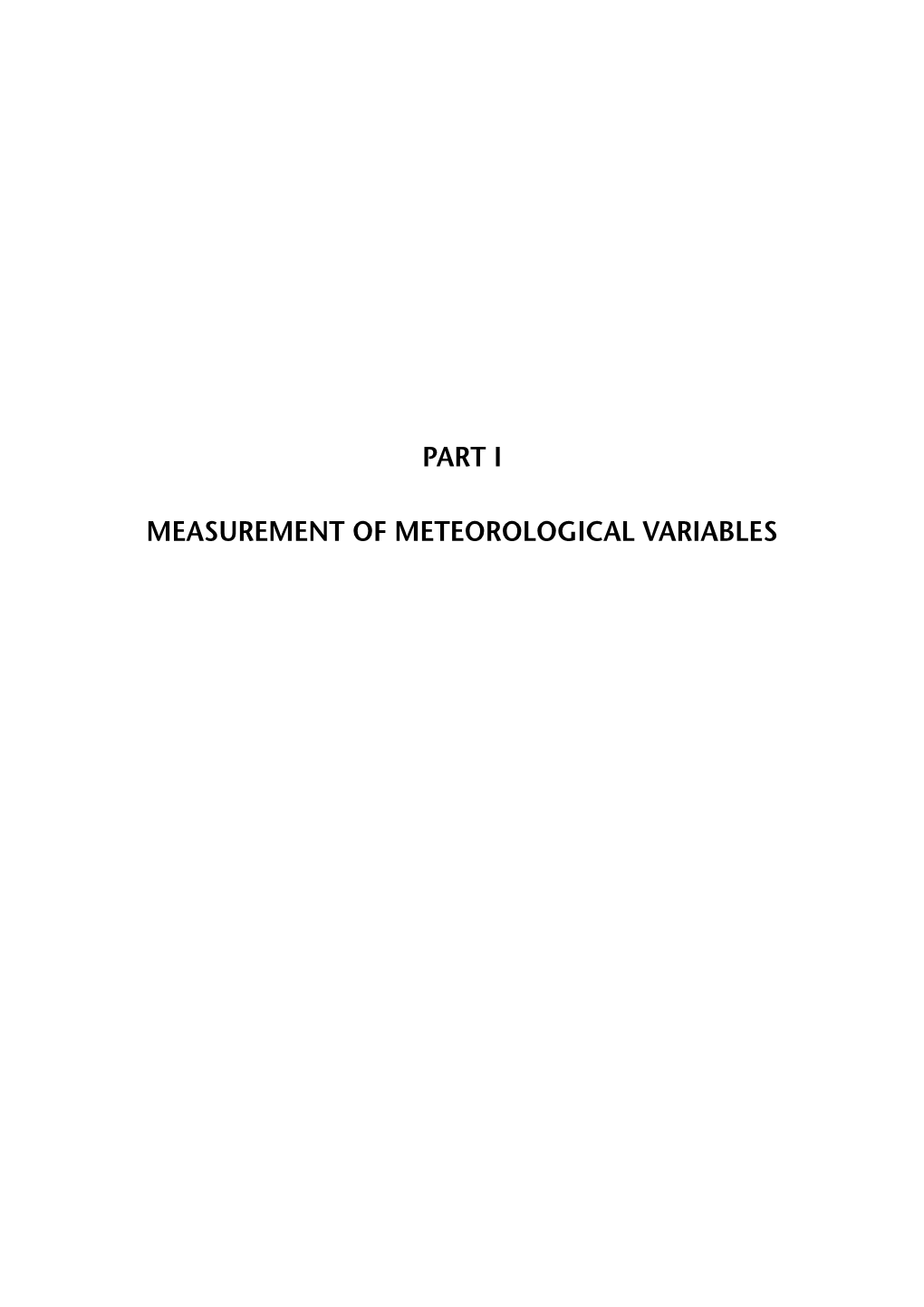 Part I. Measurement of Meteorological Variables Contents