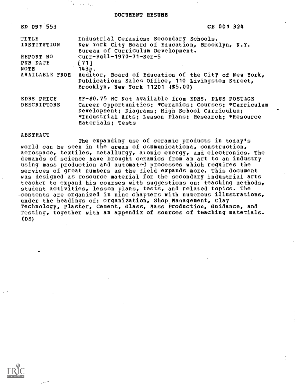 BD 091 553 TITLE INSTITUTION REPORT NO PUB DATE NOTE AVAILABLE from EDRS PRICE DESCRIPTORS DOCUMENT RESUME CE 001 324 Industrial