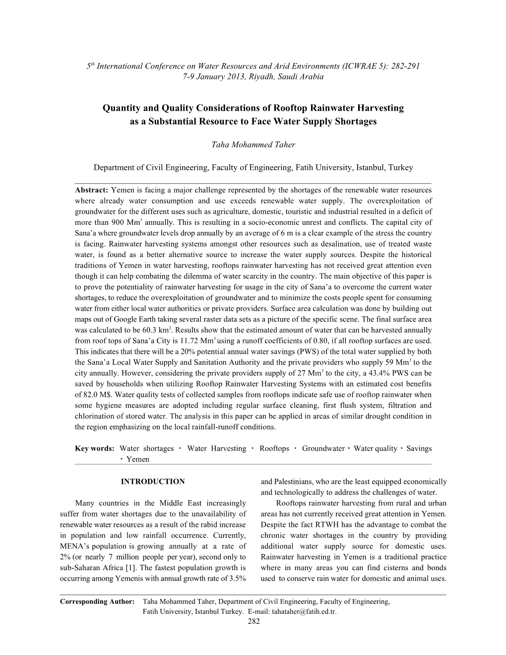 Quantity and Quality Considerations of Rooftop Rainwater Harvesting As a Substantial Resource to Face Water Supply Shortages