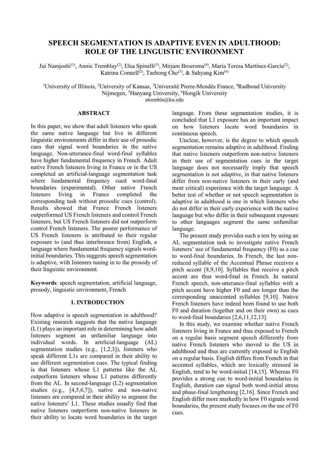 Speech Segmentation Is Adaptive Even in Adulthood: Role of the Linguistic Environment