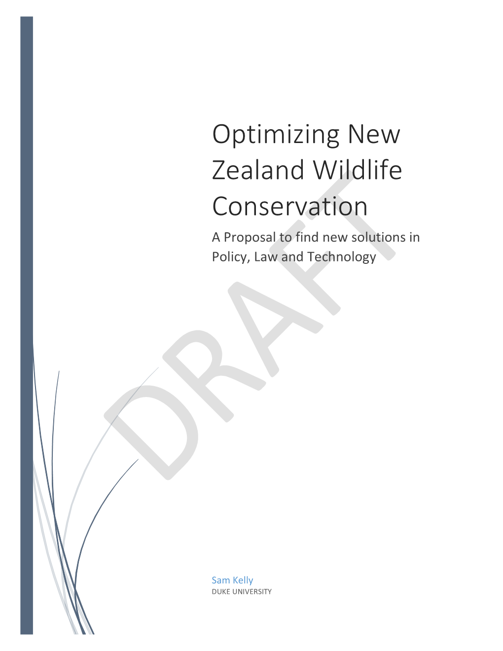 Optimizing New Zealand Wildlife Conservation a Proposal to Find New Solutions in Policy, Law and Technology